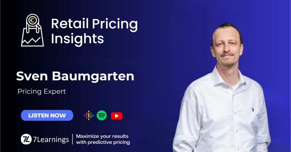 Retail Pricing Insights podcast featuring pricing expert Sven Baumgarten.