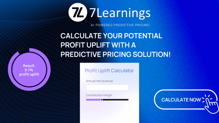 Calculate profit uplift with 7Learnings predictive pricing solution.