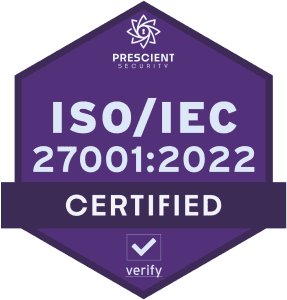 ISO/IEC 27001:2022 Certified badge by Prescient Security.