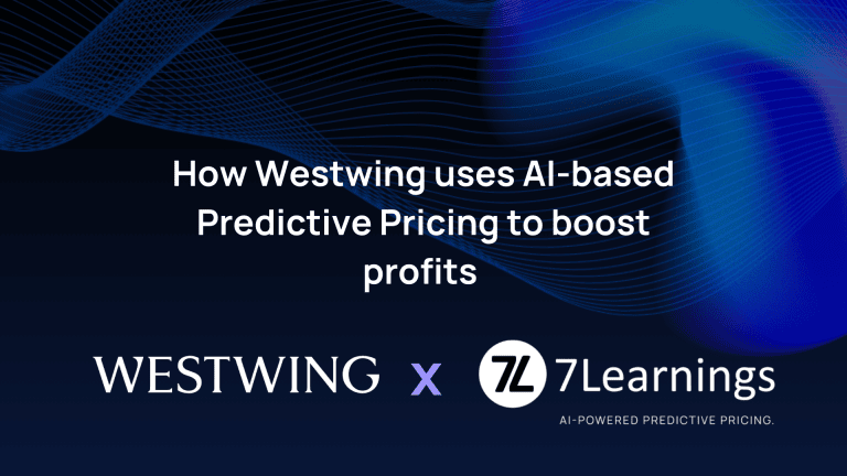 Westwing and 7Learnings AI predictive pricing to boost profits.