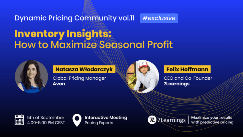 Dynamic Pricing Community webinar: Inventory Insights for Seasonal Profit.