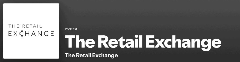 The Retail Exchange podcast banner with white logo and text.