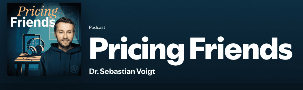 Pricing Friends podcast banner featuring host Dr. Sebastian Voigt.