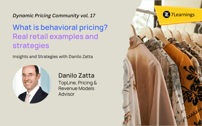 Behavioral pricing retail examples and strategies featuring Danilo Zatta.