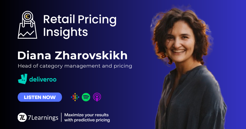 Retail Pricing Insights podcast featuring Diana Zharovskikh from Deliveroo